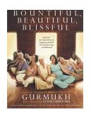 Bountiful, Beautiful, Blissful Experience the Natural Power of Pregnancy and Birth with Kundalini Yoga and Meditation cover art