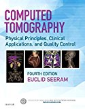 Computed Tomography Physical Principles, Clinical Applications, and Quality Control