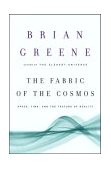 Fabric of the Cosmos Space, Time, and the Texture of Reality  9780375412882 Front Cover