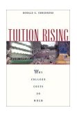 Tuition Rising Why College Costs So Much, with a New Preface cover art