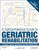 Comprehensive Guide to Geriatric Rehabilitation [previously Entitled Geriatric Rehabilitation Manual]