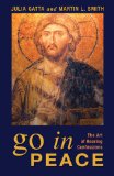 Go in Peace The Art of Hearing Confessions  9780819220882 Front Cover