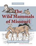 Wild Mammals of Missouri Third Revised Edition 3rd 9780826220882 Front Cover