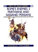 Rome's Enemies (3) Parthians and Sassanid Persians  9780850456882 Front Cover