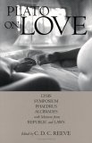 Plato on Love Lysis, Symposium, Phaedrus, Alcibiades, with Selections from Republic and Laws cover art