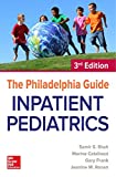 Philadelphia Guide: Inpatient Pediatrics, 3rd Edition 3rd 9781260117882 Front Cover