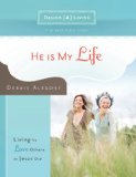 He Is My Life Living to Love Others As Jesus Did 2008 9781434767882 Front Cover