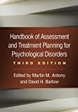 Handbook of Assessment and Treatment Planning for Psychological Disorders 3rd 9781462544882 Front Cover