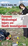 Forensic Medicolegal Injury and Death Investigation  9781498734882 Front Cover