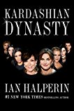 Kardashian Dynasty The Controversial Rise of America's Royal Family  9781501128882 Front Cover