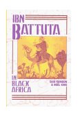 Ibn Battuta in Black Africa 2nd 9781558760882 Front Cover