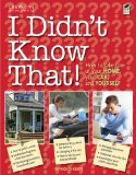I Didn't Know That! Taking Care of Your Home, Your Car, and Your Career 2010 9781580114882 Front Cover