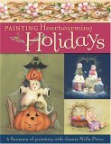 Painting Heartwarming Holidays 4 Seasons of Painting 4th 2006 9781581807882 Front Cover