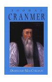 Thomas Cranmer A Life  9780300066883 Front Cover