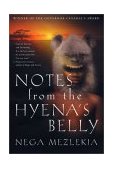 Notes from the Hyena's Belly An Ethiopian Boyhood 2001 9780312269883 Front Cover