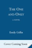 One and Only A Novel 2014 9780345546883 Front Cover
