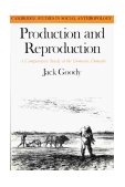 Production and Reproduction A Comparative Study of the Domestic Domain  9780521290883 Front Cover
