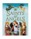 Saints and Angels Popular Stories of Familiar Saints 2003 9780753455883 Front Cover