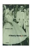 Nearly Normal Life A Memoir 2000 9780786224883 Front Cover