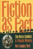 Fiction as Fact The Horse Soldiers and Popular Memory cover art