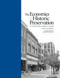 Economics of Historic Preservation : A Community Leader&#39;s Guide