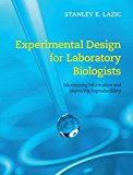 Experimental Design for Laboratory Biologists Maximising Information and Improving Reproducibility  9781107424883 Front Cover