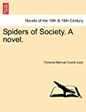 Spiders of Society a Novel 2011 9781240873883 Front Cover