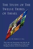 Study of the Twelve Tribes of Israel 2006 9781425735883 Front Cover