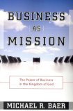 Business As Mission The Power of Business in the Kingdom of God cover art