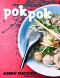 Pok Pok Food and Stories from the Streets, Homes, and Roadside Restaurants of Thailand [a Cookbook] 2013 9781607742883 Front Cover