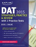 DAT 2015 Strategies, Practice and Review with 2 Practice Tests 9th 2014 9781609780883 Front Cover