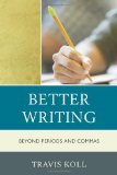 Better Writing Beyond Periods and Commas