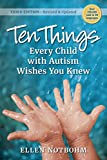 Ten Things Every Child with Autism Wishes You Knew 3rd 9781941765883 Front Cover