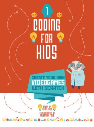 Coding for Kids Create Your Own Video Games with Scratch  9788854411883 Front Cover