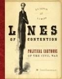 Lines of Contention Political Cartoons of the Civil War cover art