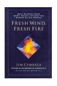 Fresh Wind, Fresh Fire What Happens When God's Spirit Invades the Heart of His People  9780310211884 Front Cover