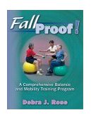 FallProof! A Comprehensive Balance and Mobility Training Program  9780736040884 Front Cover