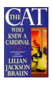 The Cat Who Knew a Cardinal (A Jim Qwilleran Feline Whodunnit)  9780747237884 Front Cover