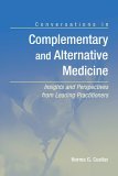 Conversations in Complementary and Alternative Medicine: Insights and Perspectives from Leading Practitioners  cover art