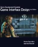 Game Development Essentials Game Interface Design 2nd 2012 Revised  9781111642884 Front Cover