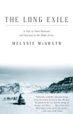 Long Exile A Tale of Inuit Betrayal and Survival in the High Arctic cover art