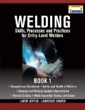 Welding Skills, Processes and Practices for Entry-Level Welders Book 1 2009 9781435427884 Front Cover