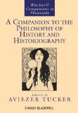 Companion to the Philosophy of History and Historiography  9781444337884 Front Cover