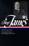 Henry James: Novels 1901-1902 (LOA #162) The Sacred Fount / the Wings of the Dove