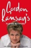 Gordon Ramsay's Playing with Fire  9780007259885 Front Cover