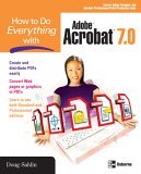 How to Do Everything with Adobe Acrobat 7.0 2005 9780072257885 Front Cover