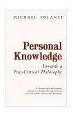 Personal Knowledge Towards a Post-Critical Philosophy cover art