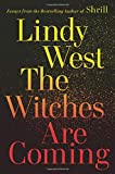 Witches Are Coming  9780316449885 Front Cover