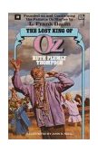 Lost King of Oz (Wonderful Oz Books, No 19) 1985 9780345315885 Front Cover