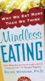 Mindless Eating Why We Eat More Than We Think  9780345526885 Front Cover